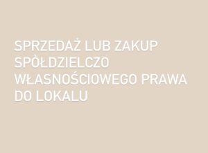 sprzedaż zakup spółdzielczo własnościowego prawa do lokalu